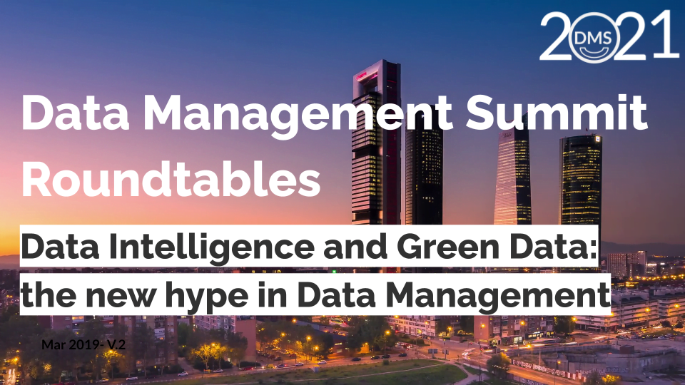 Data Intelligence and Green Data: the new hype in Data Management