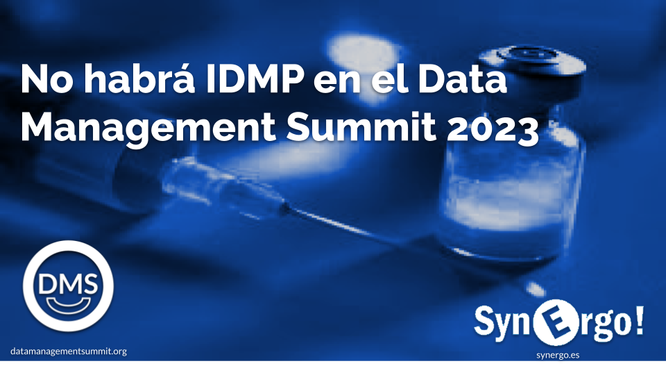 El Data Management Summit cancela la mesa redonda sobre IDMP prevista para el dia 26 de Octubre