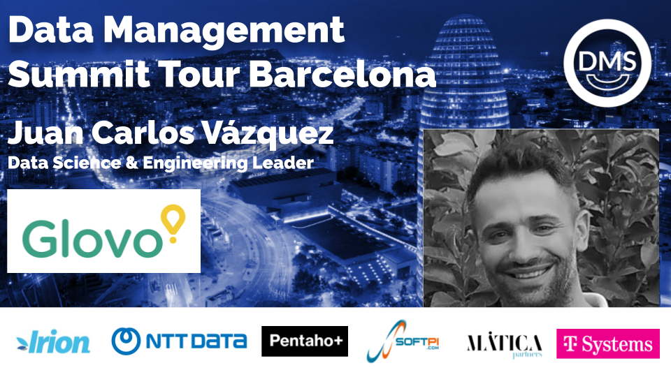 Juan Carlos Vazquez (Glovo) entre los protagonistas de Data Management Summit Tour Barcelona