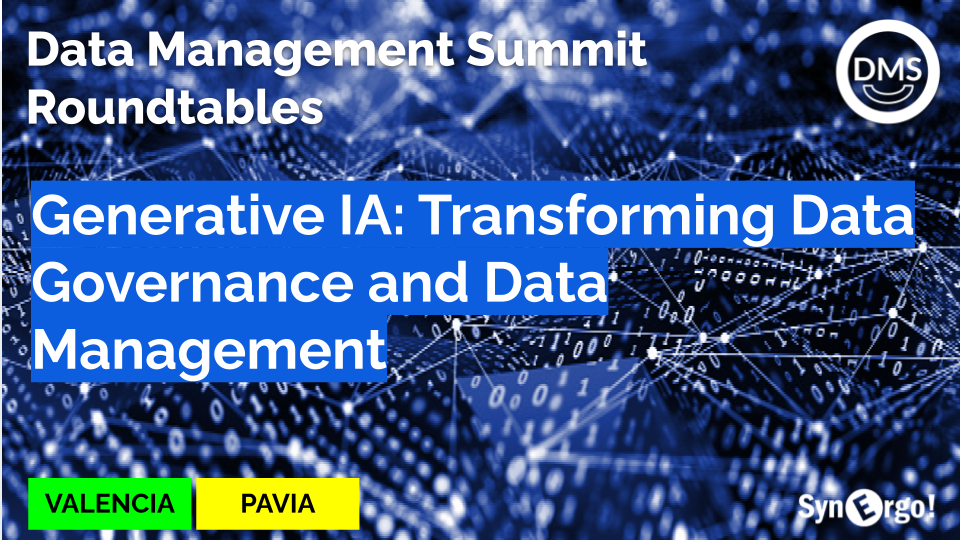 Trasformando la Data Governance e il Data Management grazie alla AI Generativa una delle Tavole Rotonde del Data Management Summit Italy di Pavia