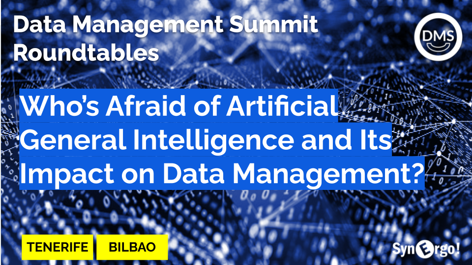 Who’s Afraid of Artificial General Intelligence and Its Impact on Data Management?